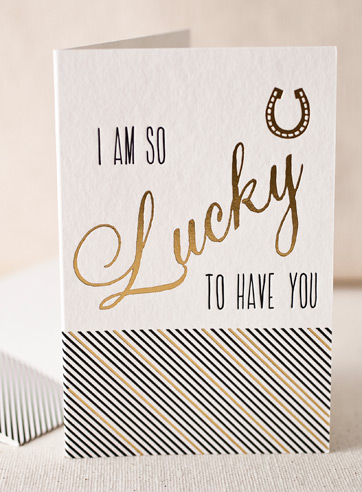 VIEW WIDE IMAGE lucky-to-have-you-letterpress and foil-folded-card