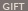 gift